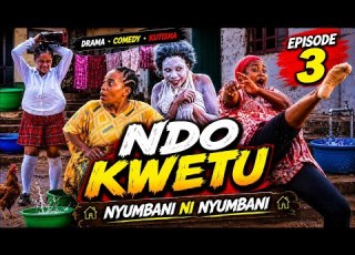 NDO KWETU 3 FULL MOVIE Asmafilms