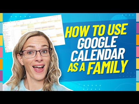 How To Setup A Google Family Calendar For The Ultimate Family Planner