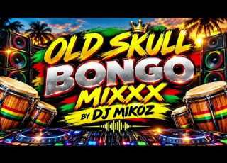  OLD SKULL BONGO TRENDING MIXXX VOL 7 DJ MIKOZ 254