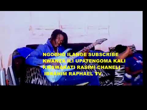 Ngobho Ilange Prd By Amoc Mbada Studio Ibrahim Raphael Tv Tupo Pamoja