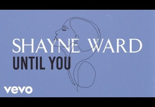 Shayne Ward Until You Official Lyric Video