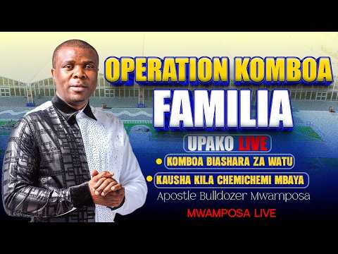 MWAMPOSA LIVE 24 03 2026 OPERATION KOMBOA FAMILY 12 PRAYERS