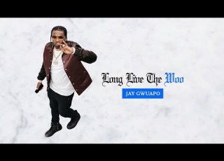  Jay Gwuapo Long Live The Woo