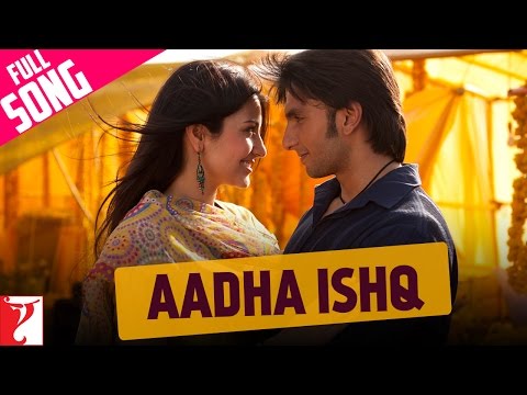 Aadha Ishq Full Song Band Baaja Baaraat Ranveer Singh Anushka Sharma Shreya Ghoshal