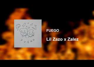  FUEGO LIL ZAZO X ZALEZ