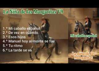  La Niña De Las Margaritas Volumen 9 New Flamenco Copla Seguiriyas Caballos