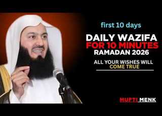 DAILY WAZIFA FOR 10 MINUTES RAMADAN 2026 ALL YOUR WISHES WILL COME TRUE MUFTI MENK ISLAMIC SPEECH