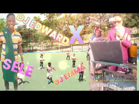 DJ EMMA X DJ EDWA SELE SELE BY DJ EMMA UBINGA NZEGA