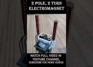 2 Pole 2 Turn Electromagnet Making Video Shorts