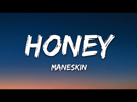 Måneskin HONEY ARE U COMING Lyrics