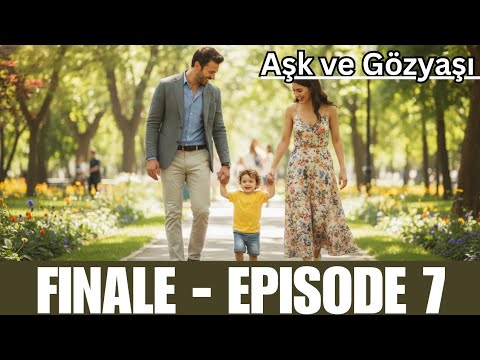 الحلقة الأخيرة من مسلسل حب ودموع ٧ هل ستنتهي بالدموع أم بالحب