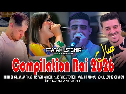BEST RAI 2026 Cheb Fatah Sghir Ft Mayssoum Compilation Rai