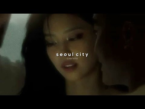 Jennie Seoul City Slowed Reverb