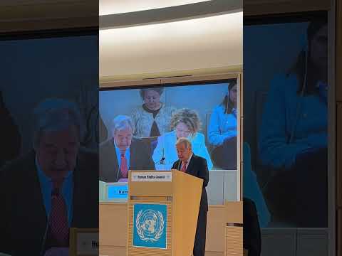 Antonio Guterres Opened The Human Rights Council In Geneva Hrc55