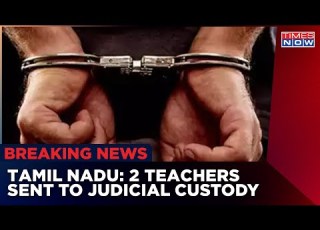  Tamil Nadu Student Death Two Teachers Sent To Judicial Custody Suicide Letter Accessed English News
