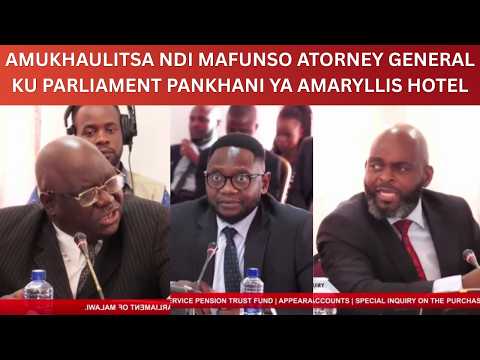 AMUKHAULITSA NDI MAFUNSO ATORNEY GENERAL KU PARLIAMENT PANKHANI YA AMARYLLIS HOTEL