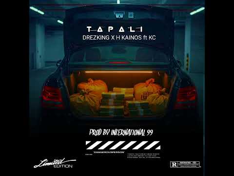 DREZKING X H KAINOS FT KC TAPALI PROD BY INTERNATIONAL 99