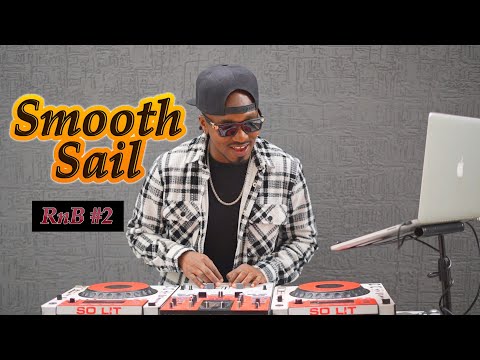 Dj Lyta Smooth Sail Vol 2 RnB Old Skool Mix Rihanna Chris Brown Ne Yo
