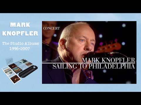 Mark Knopfler Sailing To Philadelphia An Evening With Mark Knopfler 2009