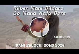 Irani Balochi Song 2025 Dilber Mani Dildare Female Irani Balochi Song Go Mana Wafa Dare