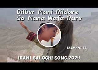Irani Balochi Song 2025 Dilber Mani Dildare Female Irani Balochi Song Go Mana Wafa Dare