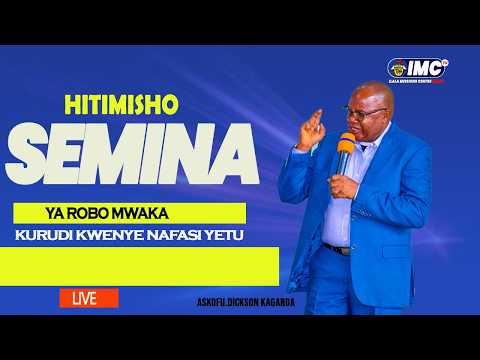 HITIMISHO LA SEMINA YA ROBO MWAKA KURUDI KWENYE NAFASI ZETU