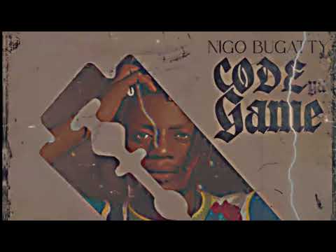 Nigo Bugatty Code Ya Game Officiel Audio Nigo Bugatty Code Ya Game Officiel Audio