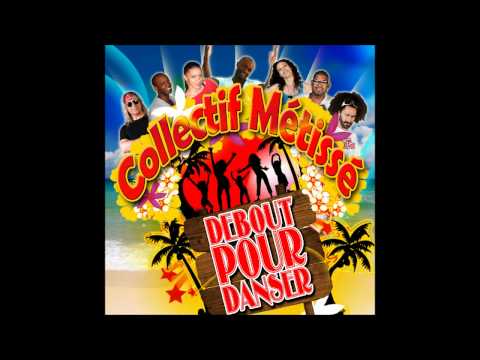 COLLECTIF METISSE Debout Pour Danser Charlodj Remix