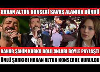 A HUGE FIGHT BROKE OUT AT HAKAN ALTUN S CONCERT THE PLACE TURNED INTO A WAR ZONE BAHAR ŞAHİN SH