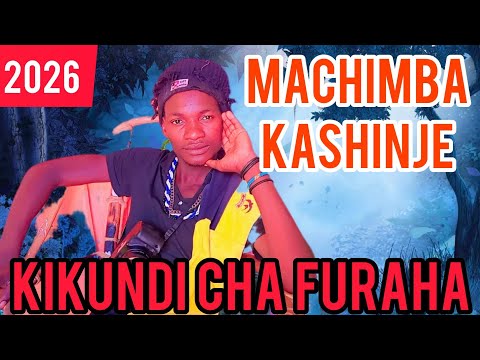 MACHIMBA KASHINJE SONG UJUMBE KIKUNDI CHA FURAHA 2026
