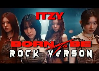 ITZY BORN TO BE Rock Version