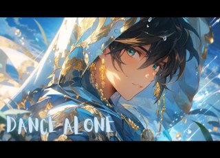 NIGHTCORE PRESTON PABLO DANCE ALONE Lyrics