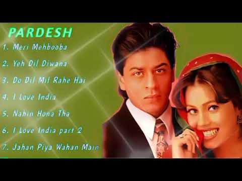 PARDES Movie All Songs Jukebox Shahrukh Khan Mahima Chaudhry INDIAN MUSIC