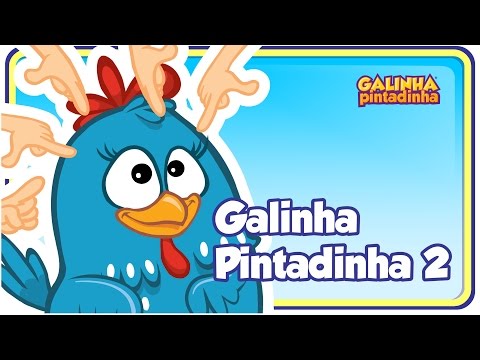 Galinha Pintadinha 2 Galinha Pintadinha 2 OFICIAL Galinha Pintadinha 2 Galinha Pintadinha 2 OFICIAL