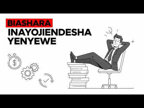 JINSI YA KUTENGENEZA BIASHARA INAYOJIENDESHA YENYEWE BILA UWEPO WAKO The E Myth Revisited JINSI YA KUTENGENEZA BIASHARA INAYOJIENDESHA YENYEWE BILA UWEPO WAKO The E Myth Revisited