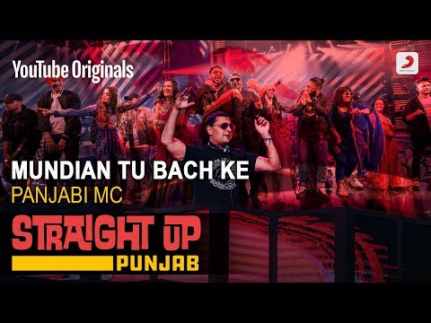 Mundian Tu Bach Ke Panjabi MC Straight Up Punjab