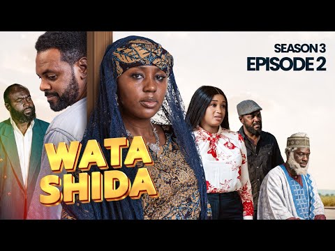 WATA SHIDA SEASON 3 EPISODE 2 Muryar Hausa Tv WATA SHIDA SEASON 3 EPISODE 2 Muryar Hausa Tv