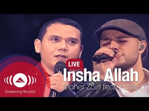 Maher Zain Feat Fadly Padi Insha Allah Live
