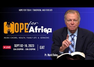  Hope For Africa With Pr Mark Finley Prayer Session