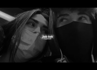 Jab Tak Slowed Reverb Armaan Malik