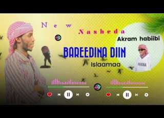  Ethiopia Nasheda Baredu ARUUZAA By Akram Abdi Subscribe My Channel 2025
