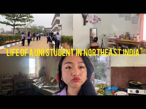 Life Of A Uni Student In Northeast India
