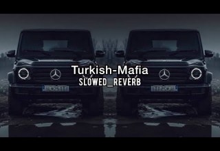 Turkish Mafia Slowed Reverb Bass Song