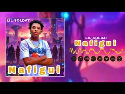 Lil Soldat Nafigui Son Officiel