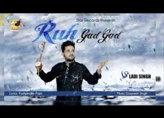Ruh Gad Gad Devotional Audio Song Ladi Singh Star Records 2015