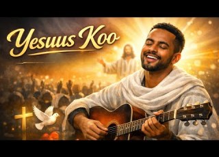 Yesuus Koo New Afaan Oromo Gospel Song 2026