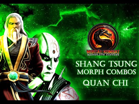 MK9 Shang Tsung Quan Chi Morph Combos MK9 Shang Tsung Quan Chi Morph Combos