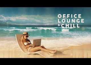  Office Lounge Chill Cool Music