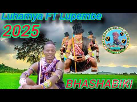 LUHAMYA FT LUPEMBE BHASHABIKI MPYA BY MSAMBAZAJI LUFUNZA MANYANDA 2025