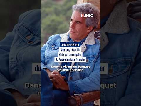 Affaire Epstein Jack Lang Et Sa Fille Caroline Visés Par Une Enquête Du Parquet National Financier
